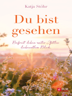 Du bist gesehen: Befreit leben unter Gottes liebevollem Blick