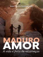 Maduro Amor: A vida é feita de recomeços