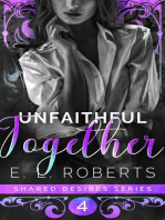 Unfaithful Together: Shared Desires Series, #4