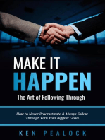 Make It Happen: The Art of Following Through