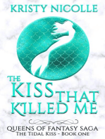 The Kiss That Killed Me: Queens Of Fantasy Saga, #1