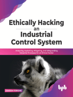 Ethically hacking an industrial control system: Analyzing, exploiting, mitigating, and safeguarding industrial processes for an ethical hacker