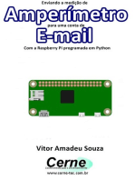 Enviando A Medição De Amperímetro Para Uma Conta De E-mail Com A Raspberry Pi Programada Em Python