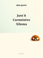 Just It, Carménère, Xilema