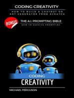 Coding Creativity - How to Build A Chatbot or Art Generator from Scratch with Bonus