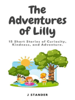 The Adventures of Lilly: 15 Short Stories about Curiosity, Kindness, and Adventure