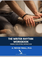 The Writer Rhythm Workbook: Finding Your Optimal Writing Flow: Get Your Writing Done Guides, #1