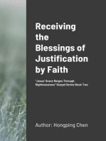 Receiving the Blessings of Justification by Faith: \"Jesus' Grace Reigns Through Righteousness\" Gospel Series Book Two