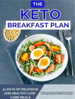 THE KETO BREAKFAST PLAN: 31 DAYS OF DELICIOUS AND HEALTHY LOWCARB MEALS