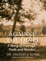 Against the Odds: A Story of Courage, Faith and Resolve