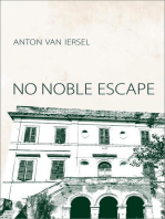 No Noble Escape