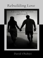Rebuilding Love: A Journey of Forgiveness and Growth