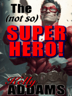 The (Not So) Super Hero