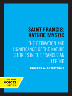 Saint Francis: Nature Mystic: The Derivation and Significance of the Nature Stories in the Franciscan Legend