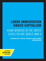 Labor Immigration under Capitalism: Asian Workers in the United States Before World War II