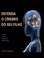 Entenda O Cérebro Do Seu Filho