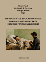 Atendimentos Educacionais Em Ambientes Hospitalares: Estudos Fenomenológicos