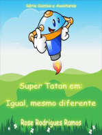 Super Tatan Em: Igual, Mesmo Diferente