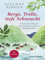 Berge, Trolle, tiefe Sehnsucht