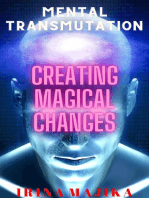 Mental Transmutation: Creating Magical Changes