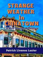 Strange Weather in Chinatown: Nick Thomas Adventure Series, #2