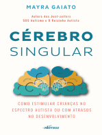 Cérebro Singular: Como estimular crianças no espectro autista ou com atrasos no desenvolvimento