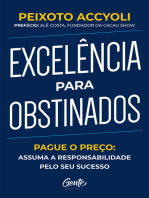 Excelência para obstinados: Pague o preço: Assuma a responsabilidade pelo seu sucesso