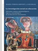 La investigación social en educación: Diferentes caminos epistemológicos, lógicos y metodológicos de producción de conocimiento