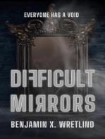 Difficult Mirrors
