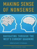 Making Sense of Nonsense: Navigating through the West's Current Quagmire