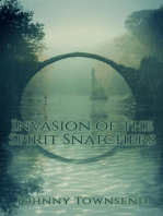 Invasion of the Spirit Snatchers