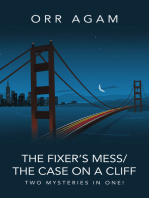 The Fixer’s Mess/The Case On A Cliff