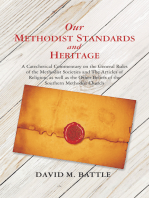 Our Methodist Standards and Heritage: A Catechetical Commentary on the General Rules of the Methodist Societies and the Articles of Religion, as Well as the Other Beliefs of the Southern Methodist Church
