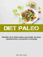 Diet Paleo: Desafío de la dieta paleo para bajar de peso rápidamente y aumentar la energía
