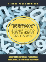 Il Significato dei Numeri da 1 a 250: Significato Esoterico, Psicologico, Vibrazionale e Spirituale dei Numeri da 1 a 250