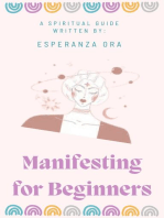 Manifesting for Beginners: A Spiritual Guide