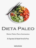 Dieta Paleo: Dieta Paleo Para Iniciantes (Os Segredos Da Rápida Perda De Peso)