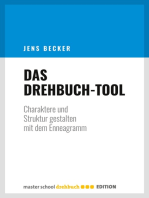 Das Drehbuch-Tool: Charaktere und Struktur gestalten mit dem Enneagramm