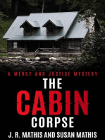 The Cabin Corpse: The Mercy and Justice Mysteries, #11