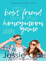 My Best Friend and the Honeymoon Game: Trouble in Love Series, #2