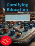 Gamifying Education - How to Engage and Motivate Students Through Games: Quick Reads for Busy Educators