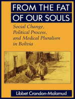 From the Fat of Our Souls: Social Change, Political Process, and Medical Pluralism in Bolivia