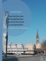 Geschichte der Evangelischen Fachhochschule Ludwigshafen: Von der Gründung 1971 bis zur Schließung 2008. Mit einem chronologischen Überblick von 1946 bis 2022