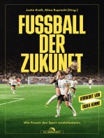 Fußball der Zukunft: Wie Frauen den Sport revolutionieren