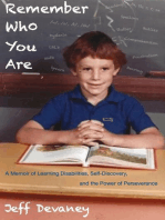 Remember Who You Are: A Memoir of Learning Disabilities, Self-Discovery, and the Power of Perseverance