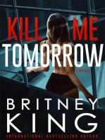 Kill Me Tomorrow: A Psychological Thriller