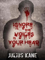 Ignore The Voices In Your Head