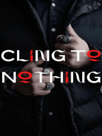 Cling to Nothing
