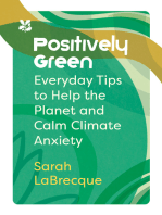 Positively Green: Everyday tips to help the planet and calm climate anxiety