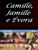 Camille, Jamille e Évora